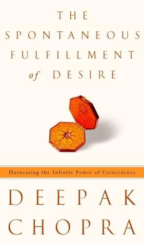 cover image THE SPONTANEOUS FULFILLMENT OF DESIRE: Harnessing the Infinite Power of Coincidence