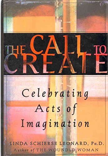 cover image The Call to Create: Celebrating Acts of Imagination