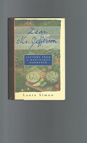 cover image Dear Mr. Jefferson: Letters from a Nantucket Gardener
