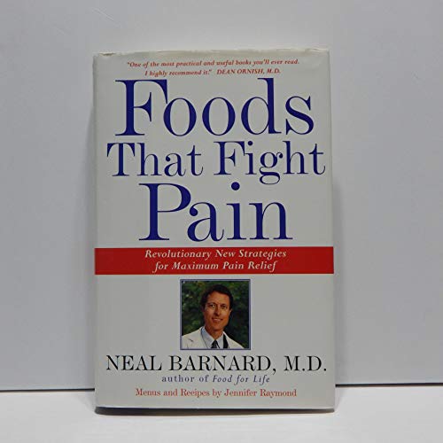 cover image Foods That Fight Pain: Revolutionary New Strategies for Maximum Pain Relief