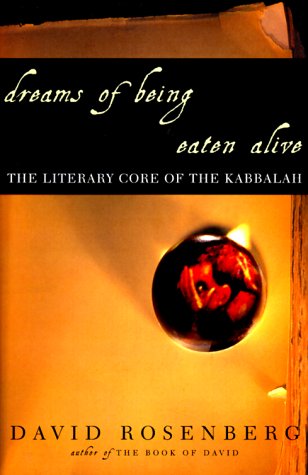 cover image Dreams of Being Eaten Alive: The Literary Core of the Kabbalah