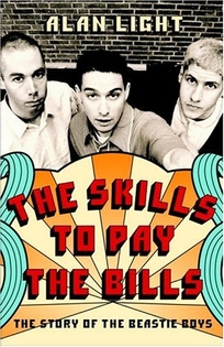 The Skills to Pay the Bills: The Story of the Beastie Boys