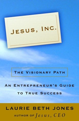 cover image JESUS, INC.: The Visionary Path—An Entrepreneur's Guide to True Success