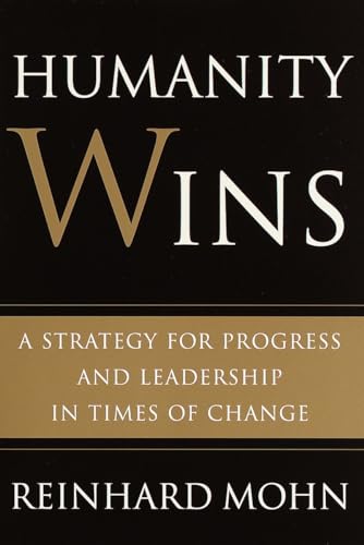 cover image Humanity Wins: A Strategy for Progress and Leadership in Times of Change