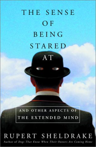 cover image THE SENSE OF BEING STARED AT and Other Aspects of the Extended Mind