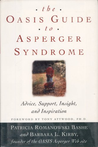 cover image THE OASIS GUIDE TO ASPERGER SYNDROME: Advice, Support, Insights, and Inspiration