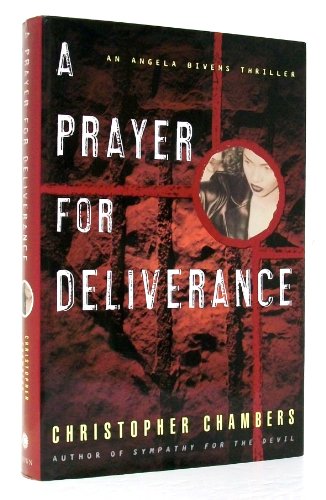 cover image A PRAYER FOR DELIVERANCE: An Angela Bivens Thriller