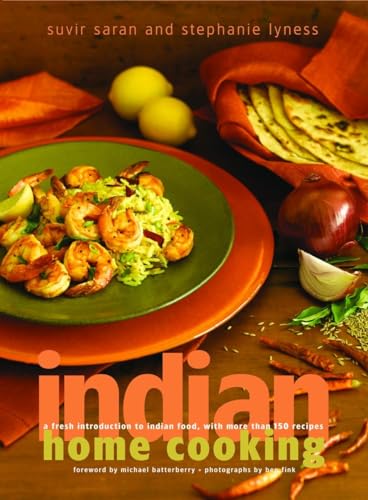 cover image INDIAN HOME COOKING: A Fresh Introduction to Indian Food, with More Than 150 Recipes
