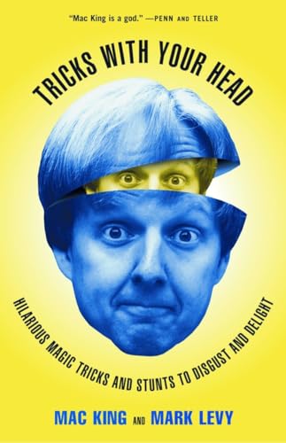 cover image Tricks with Your Head: Hilarious Magic Tricks and Stunts to Disgust and Delight