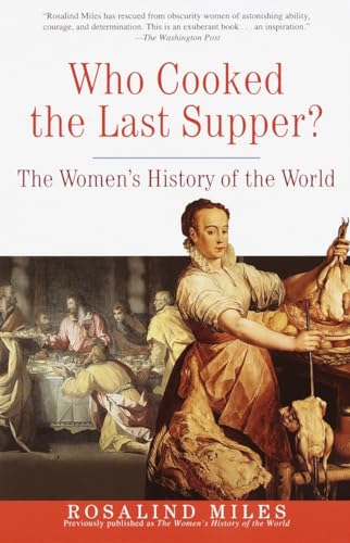 cover image Who Cooked the Last Supper?: The Women's History of the World
