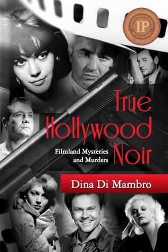 cover image True Hollywood Noir: Filmland Mysteries and Murders