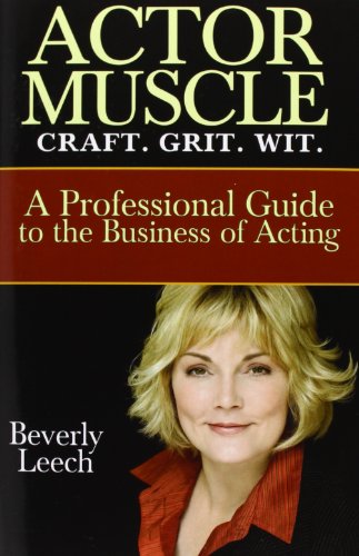 cover image Actor Muscle: Craft Grit. Wit. A Professional Guide to the Business of Acting