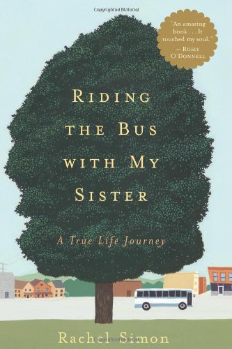 cover image RIDING THE BUS WITH MY SISTER: How I Learned to Slow Down and Enjoy the Ride