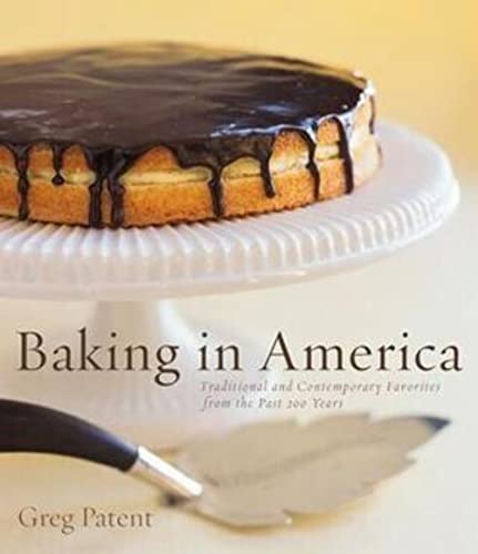 cover image BAKING IN AMERICA: Traditional and Contemporary Favorites from the Past 200 Years