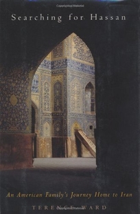 SEARCHING FOR HASSAN: An American Family's Journey Home to Iran