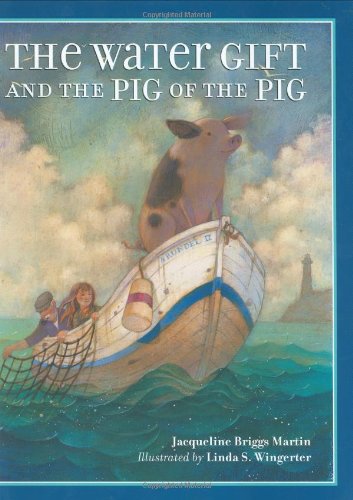 cover image THE WATER GIFT AND THE PIG OF THE PIG
