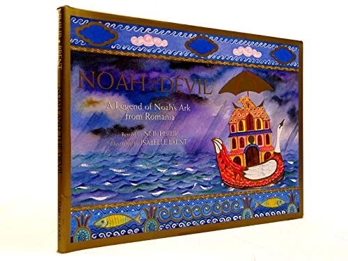 cover image Noah and the Devil: A Legend of Noah's Ark from Romania