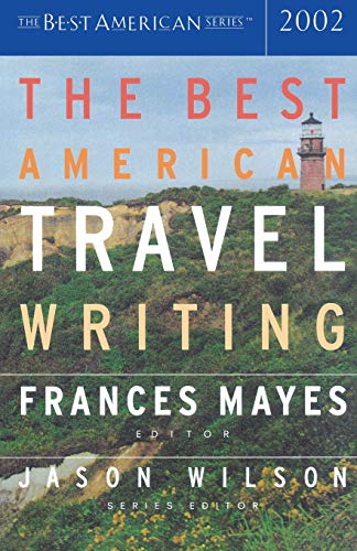 cover image THE BEST AMERICAN TRAVEL WRITING 2002