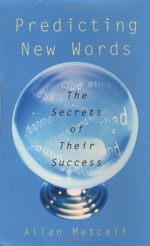 cover image Predicting New Words: The Secrets of Their Success