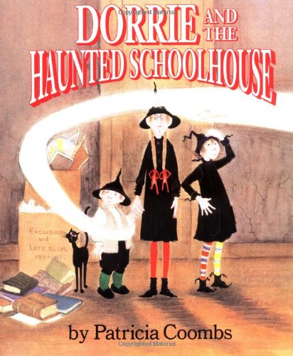 cover image DORRIE AND THE HAUNTED SCHOOLHOUSE