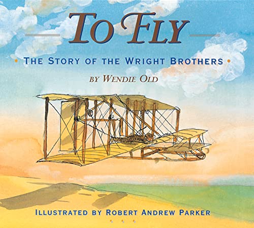 cover image TO FLY: The Story of the Wright Brothers