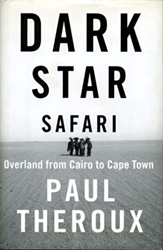 cover image DARK STAR SAFARI: Overland from Cairo to Cape Town