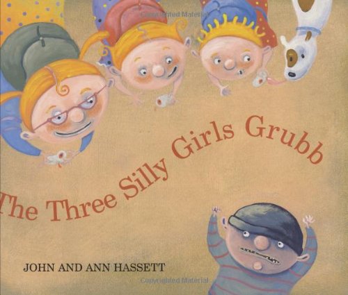 cover image THE THREE SILLY GIRLS GRUBB