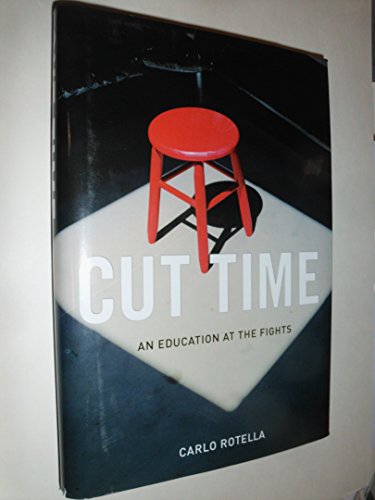 cover image CUT TIME: An Education at the Fights