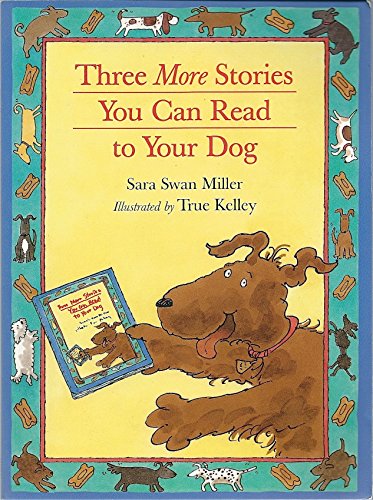cover image THREE MORE STORIES YOU CAN READ TO YOUR DOG