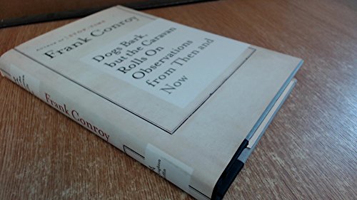 cover image DOGS BARK, BUT THE CARAVAN ROLLS ON: Observations Then and Now