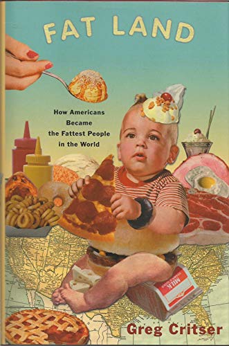 cover image FAT LAND: How Americans Became the Fattest People in the World