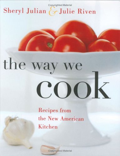 cover image THE WAY WE COOK: Recipes from the New American Kitchen