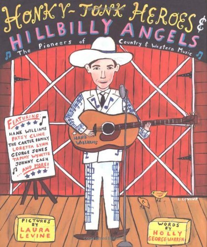 cover image Honky-Tonk Heroes and Hillbilly Angels: The Pioneers of Country and Western Music