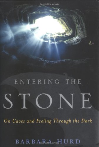 cover image ENTERING THE STONE: On Caves and Feeling Through the Dark