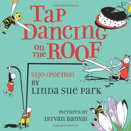 cover image Tap Dancing on the Roof: Sijo (Poems)