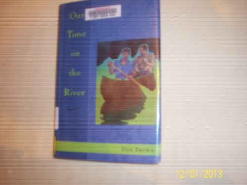 cover image OUR TIME ON THE RIVER