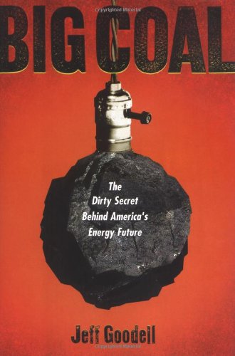 cover image Big Coal: The Dirty Secret Behind America's Energy Future