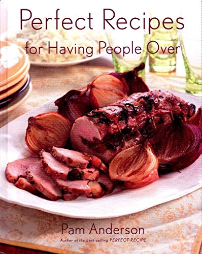 cover image Perfect Recipes for Having People Over