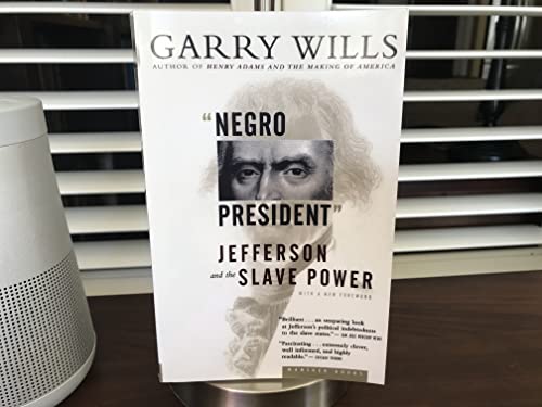 cover image "NEGRO PRESIDENT": Jefferson and the Slave Power