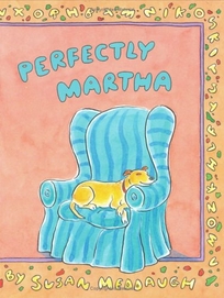 PERFECTLY MARTHA