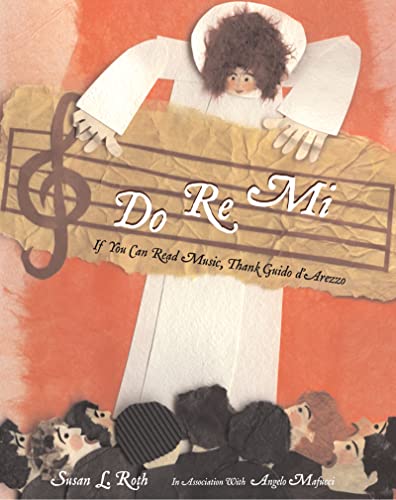 cover image Do Re Mi: If You Can Read Music, Thank Guido d'Arezzo