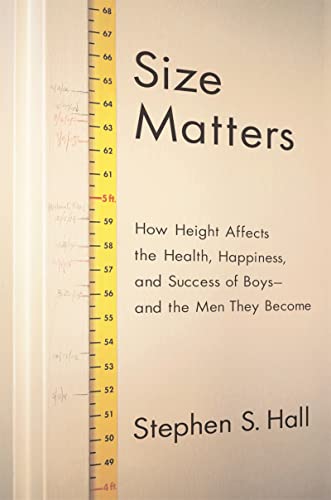 cover image Size Matters: How Height Affects the Health, Happiness, and Success of Boys—and the Men They Become