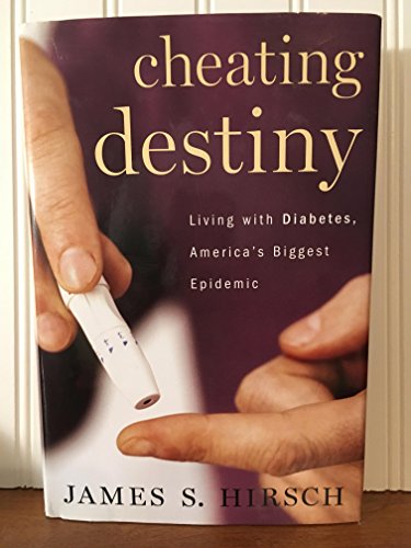 cover image Cheating Destiny: Living with Diabetes, America's Biggest Epidemic