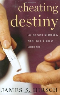 Cheating Destiny: Living with Diabetes