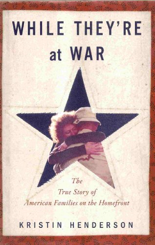 cover image While They're at War: The True Story of American Families on the Homefront