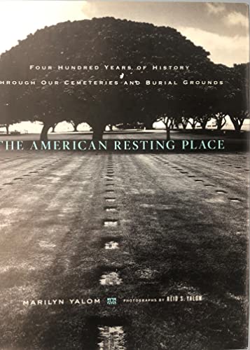 cover image The American Resting Place: Four Hundred Years of History Through Our Cemeteries and Burial Grounds