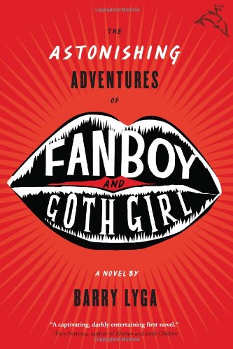 cover image The Astonishing Adventures of Fanboy and Goth Girl