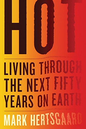 cover image Hot: Living Through the Next Fifty Years