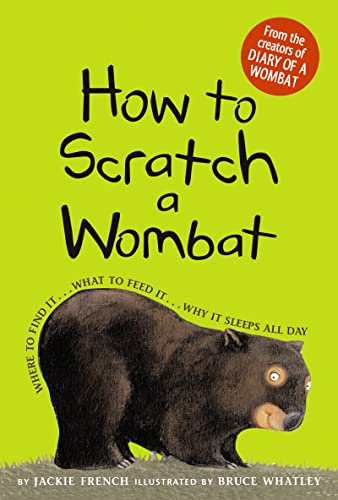 cover image How to Scratch a Wombat: Where to Find It… What to Feed It… Why It Sleeps All Day