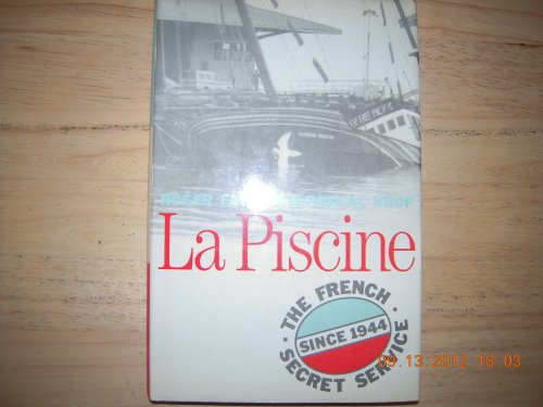 cover image La Piscine: The French Secret Service Since 1944